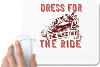 UDNAG White Mousepad 'Rider Biker | dress for the slide not the ride' for Computer / PC / Laptop [230 x 200 x 5mm] Mousepad(White)