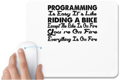 UDNAG White Mousepad 'Programmer | programmming is easy it's like' for Computer / PC / Laptop [230 x 200 x 5mm] Mousepad(White)