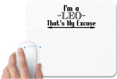 UDNAG White Mousepad 'Zodiac Sign Leo | i'm a -leo- that's my excuse' for Computer / PC / Laptop [230 x 200 x 5mm] Mousepad(White)