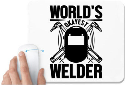 UDNAG White Mousepad 'Welder | World's okayest' for Computer / PC / Laptop [230 x 200 x 5mm] Non Slip Base Mousepad(White)