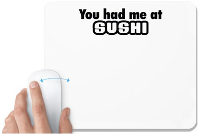 UDNAG White Mousepad 'SUSHI | you had me at sushi-a' for Computer / PC / Laptop [230 x 200 x 5mm] Mousepad(White)