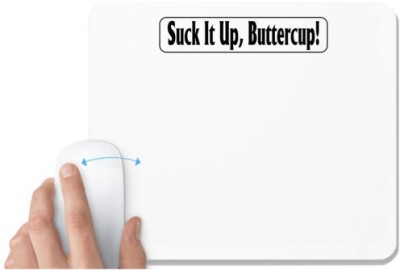 UDNAG White Mousepad '| shut it up buttercup' for Computer / PC / Laptop [230 x 200 x 5mm] Mousepad(White)