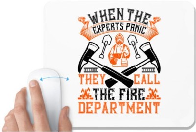 UDNAG White Mousepad 'Fireman Firefighter | When the experts panic, they call the fire department' for Computer / PC / Laptop [230 x 200 x 5mm] Mousepad(White)