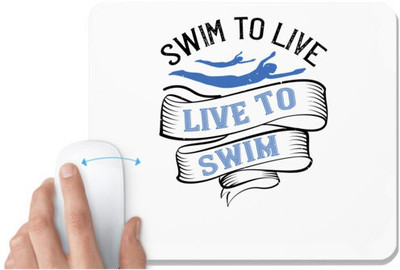 UDNAG White Mousepad 'Swiming | Swim to Live.Live to Swim' for Computer / PC / Laptop [230 x 200 x 5mm] Non Slip Base Mousepad(White)