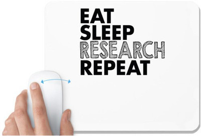 UDNAG White Mousepad 'Research | eat sleep research repeat' for Computer / PC / Laptop [230 x 200 x 5mm] Non Slip Base Mousepad(White)