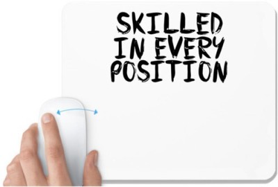 UDNAG White Mousepad 'Position | skilled in every position' for Computer / PC / Laptop [230 x 200 x 5mm] Mousepad(White)