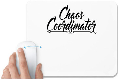 UDNAG White Mousepad 'Coordinator | chaos coordinator,' for Computer / PC / Laptop [230 x 200 x 5mm] Mousepad(White)
