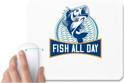 UDNAG White Mousepad 'Fishing | Fish all day,' for Computer / PC / Laptop [230 x 200 x 5mm] Non Slip Base Mousepad(White)