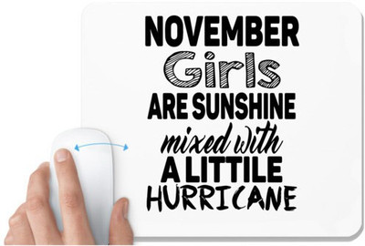 UDNAG White Mousepad 'Girls, November | november girls are sunshine mixed with' for Computer / PC / Laptop [230 x 200 x 5mm] Non Slip Base Mousepad(White)