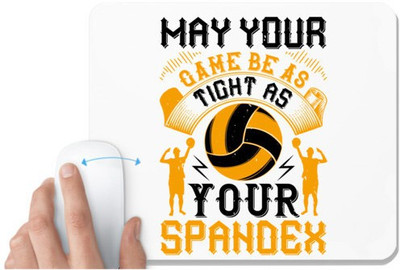 UDNAG White Mousepad 'Vollyball | May your game be as tight as your spandex' for Computer / PC / Laptop [230 x 200 x 5mm] Mousepad(White)