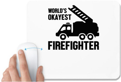 UDNAG White Mousepad 'Firefighter | World's okayest-1' for Computer / PC / Laptop [230 x 200 x 5mm] Non Slip Base Mousepad(White)