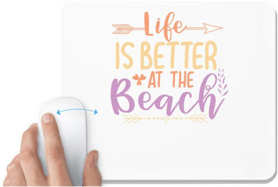 UDNAG White Mousepad 'Beach | life is better at the beach' for Computer / PC / Laptop [230 x 200 x 5mm] Non Slip Base Mousepad(White)