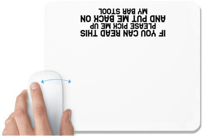 UDNAG White Mousepad '| IF YOU CAN READ THIS PLEASE PICK ME UP' for Computer / PC / Laptop [230 x 200 x 5mm] Mousepad(White)