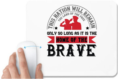 UDNAG White Mousepad 'Fireman Firefighter | This nation will remain the land of the free only so long as it is the home of the brave' for Computer / PC / Laptop [230 x 200 x 5mm] Non Slip Base Mousepad(White)