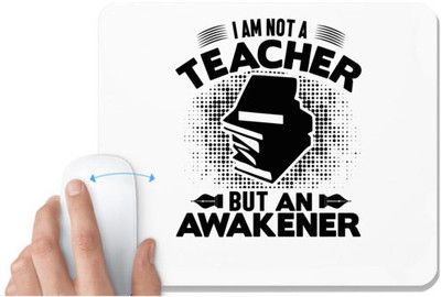 UDNAG White Mousepad 'Teacher | I am not a' for Computer / PC / Laptop [230 x 200 x 5mm] Non Slip Base Mousepad(White)