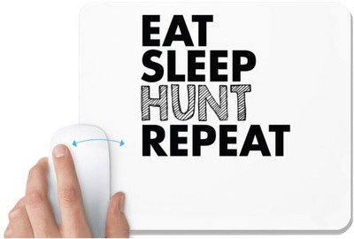 UDNAG White Mousepad 'Hunt | eat sleep hunt repeat' for Computer / PC / Laptop [230 x 200 x 5mm] Non Slip Base Mousepad(White)