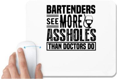UDNAG White Mousepad 'Bartender | Bartenders see more' for Computer / PC / Laptop [230 x 200 x 5mm] Non Slip Base Mousepad(White)