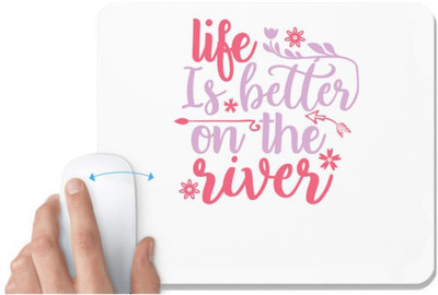 UDNAG White Mousepad 'River | life is better on the river' for Computer / PC / Laptop [230 x 200 x 5mm] Non Slip Base Mousepad(White)