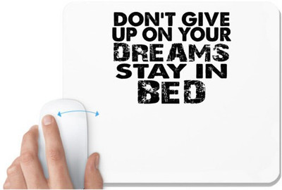 UDNAG White Mousepad 'Never Give up | don't give up on' for Computer / PC / Laptop [230 x 200 x 5mm] Non Slip Base Mousepad(White)