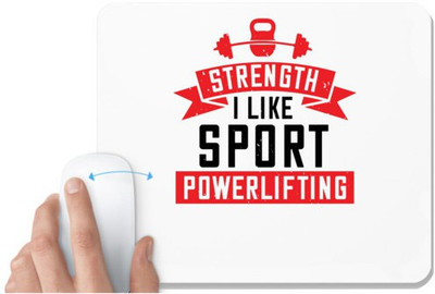 UDNAG White Mousepad 'Gym | strength i like sport powerlifting' for Computer / PC / Laptop [230 x 200 x 5mm] Non Slip Base Mousepad(White)