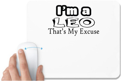 UDNAG White Mousepad 'Zodiac Sign Leo | i'm a leo that's my excuse' for Computer / PC / Laptop [230 x 200 x 5mm] Mousepad(White)