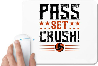 UDNAG White Mousepad 'Vollyball | Pass…Set…CRUSH!' for Computer / PC / Laptop [230 x 200 x 5mm] Non Slip Base Mousepad(White)