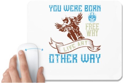 UDNAG White Mousepad 'Death Rider | you were born free why live nay other way' for Computer / PC / Laptop [230 x 200 x 5mm] Mousepad(White)