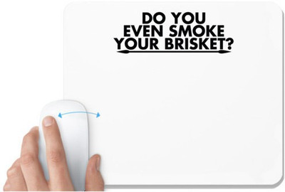 UDNAG White Mousepad 'Smoke | do you even smoke' for Computer / PC / Laptop [230 x 200 x 5mm] Non Slip Base Mousepad(White)