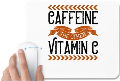 UDNAG White Mousepad 'Coffee | Caffeine-The other Vitamin C' for Computer / PC / Laptop [230 x 200 x 5mm] Mousepad(White)