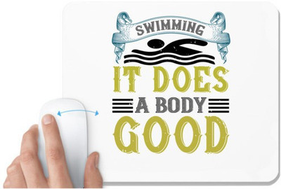 UDNAG White Mousepad 'Swiming | Swimming, it does a body good' for Computer / PC / Laptop [230 x 200 x 5mm] Non Slip Base Mousepad(White)