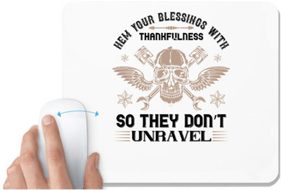 UDNAG White Mousepad 'Death | Hem your blessings with thankfulness so they don’t unravel 2' for Computer / PC / Laptop [230 x 200 x 5mm] Non Slip Base Mousepad(White)