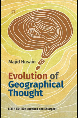 Evolution Of Geographical Thought(Paperback, MAJID HUSIAN)