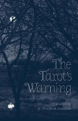 The Tarot's Warning(English, Paperback, Goodson B Elizabeth)