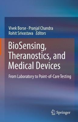 BioSensing, Theranostics, and Medical Devices(English, Hardcover, unknown)