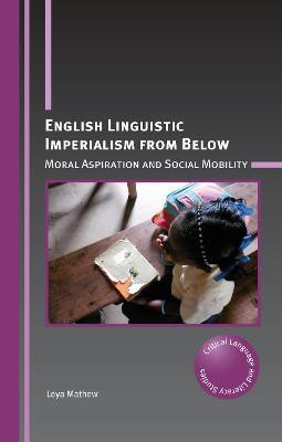 English Linguistic Imperialism from Below(English, Paperback, Mathew Leya)