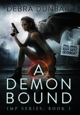 A Demon Bound(English, Hardcover, Dunbar Debra)