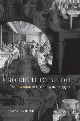 No Right to Be Idle(English, Paperback, Rose Sarah)