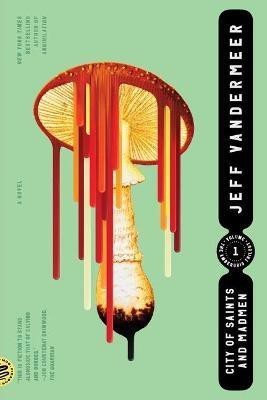 City of Saints and Madmen(English, Paperback, VanderMeer Jeff)