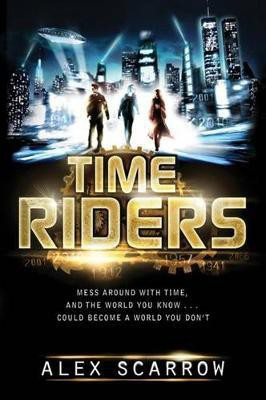 Timeriders(English, Paperback, Scarrow Alex)