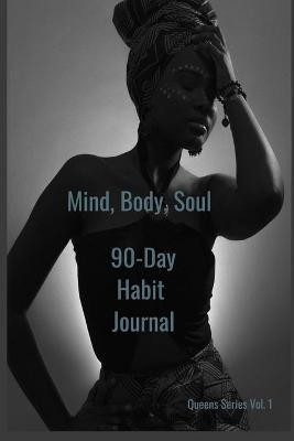 Mind, Body, Soul 90-Day Habit Journal(English, Paperback, Stripling Cj)