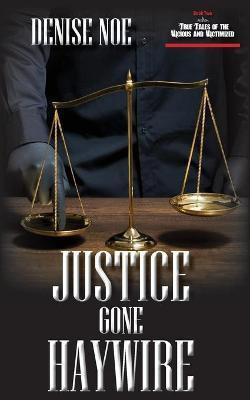 Justice Gone Haywire(English, Paperback, Noe Denise)