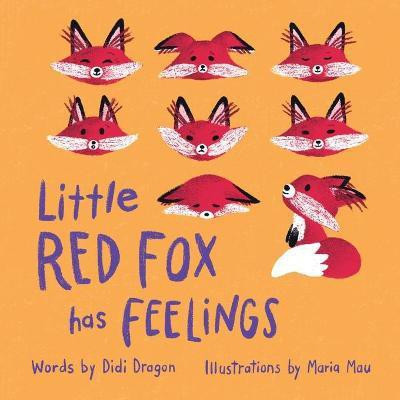Little Red Fox has Feelings(English, Paperback, Dragon Didi)