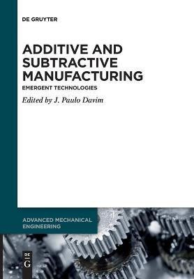 Additive and Subtractive Manufacturing(English, Paperback, unknown)