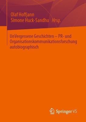 UnVergessene Geschichten - PR- und Organisationskommunikationsforschung autobiographisch(German, Paperback, unknown)