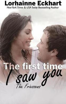 The First Time I Saw You(English, Paperback, Eckhart Lorhainne)
