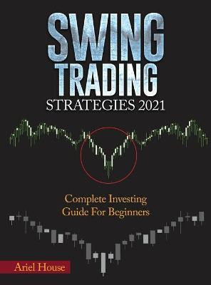 Swing Trading Strategies 2021(English, Hardcover, Ariel House)