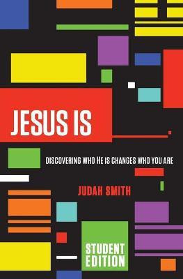 Jesus Is Student Edition(English, Paperback, Smith Judah)