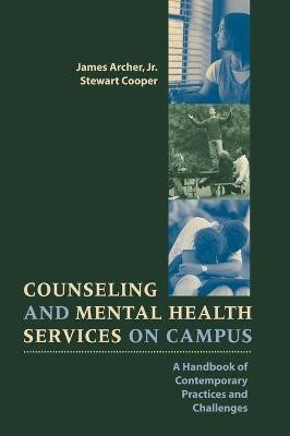 Counseling and Mental Health Services on Campus(English, Hardcover, Archer James Jr.)