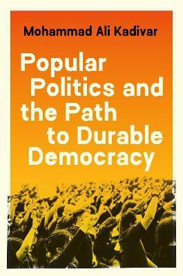 Popular Politics and the Path to Durable Democracy(English, Paperback, Kadivar Mohammad Ali)