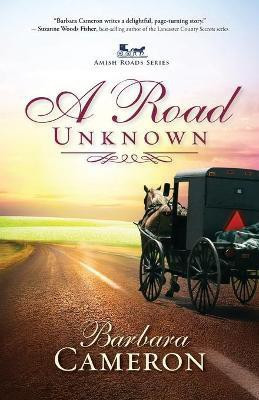 A Road Unknown(English, Paperback, Cameron Barbara)